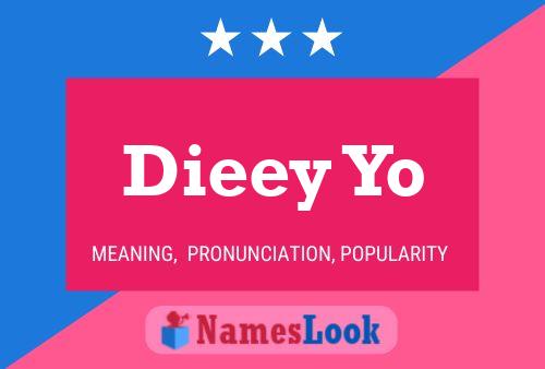 Dieey Yo Name Poster