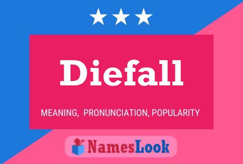 Diefall Name Poster