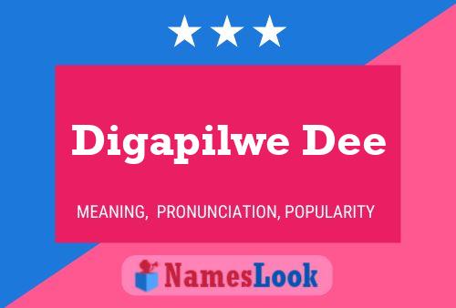 Digapilwe Dee Name Poster