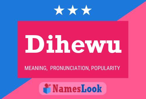 Dihewu Name Poster