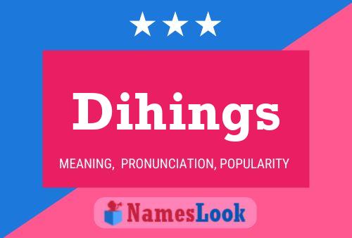 Dihings Name Poster