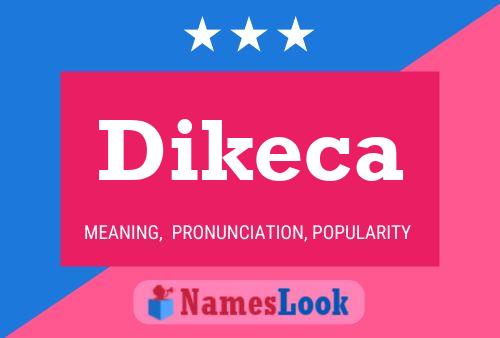 Dikeca Name Poster