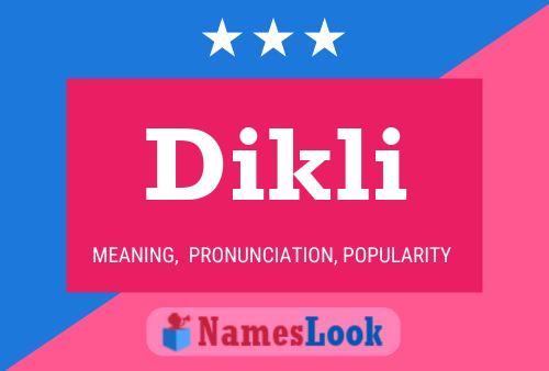 Dikli Name Poster