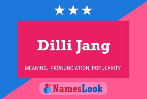 Dilli Jang Name Poster