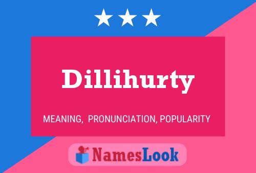 Dillihurty Name Poster