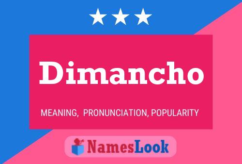 Dimancho Name Poster