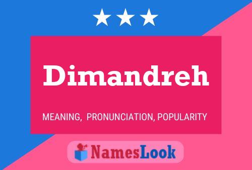 Dimandreh Name Poster