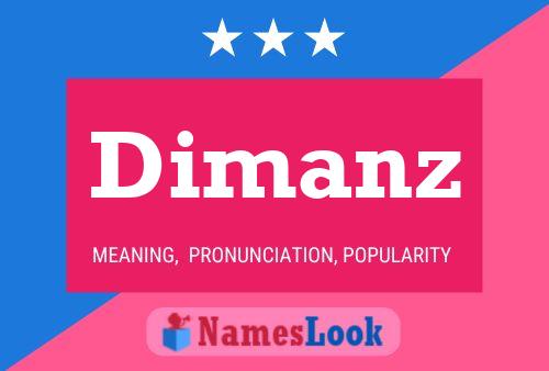 Dimanz Name Poster