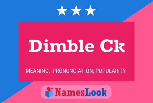 Dimble Ck Name Poster