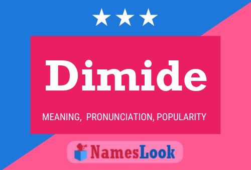 Dimide Name Poster