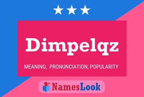 Dimpelqz Name Poster