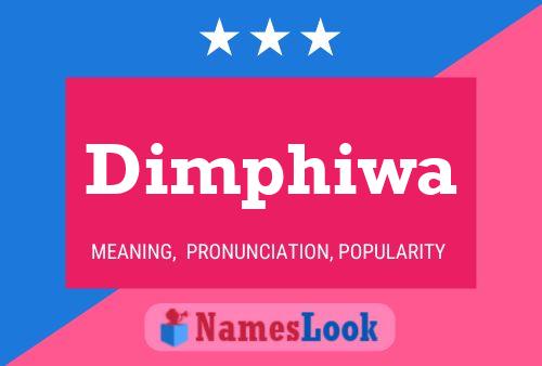 Dimphiwa Name Poster