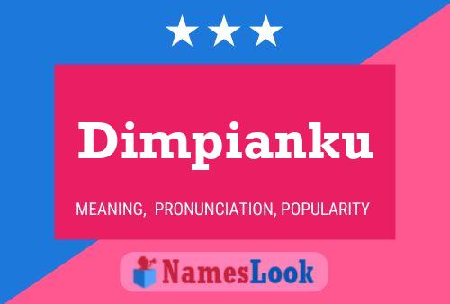 Dimpianku Name Poster