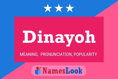 Dinayoh Name Poster