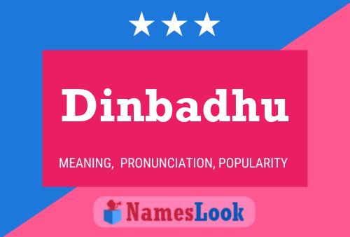 Dinbadhu Name Poster