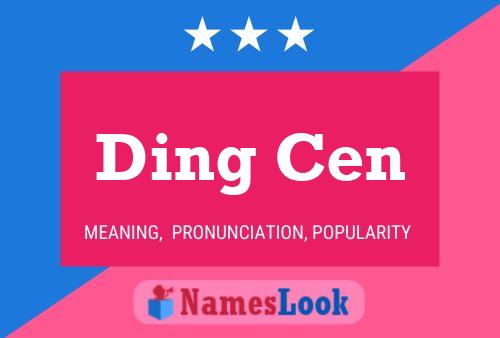 Ding Cen Name Poster