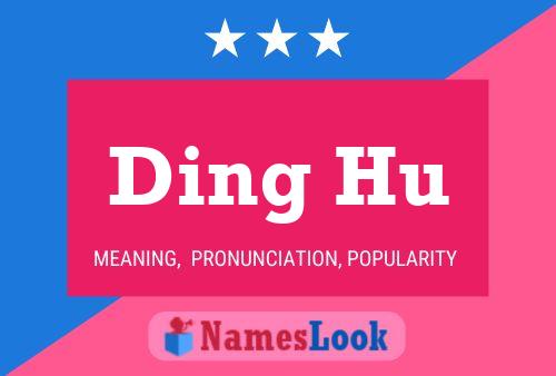 Ding Hu Name Poster