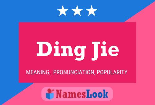 Ding Jie Name Poster