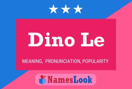 Dino Le Name Poster