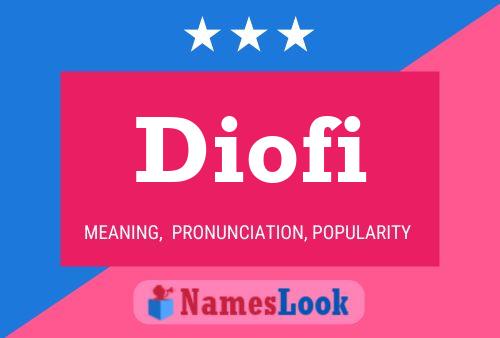 Diofi Name Poster