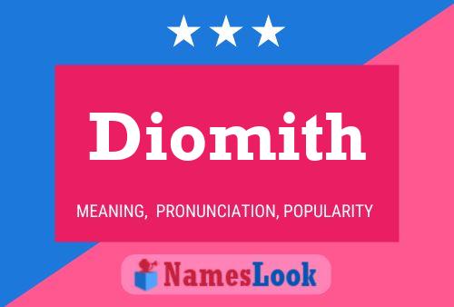 Diomith Name Poster