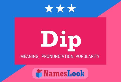 Dip Name Poster