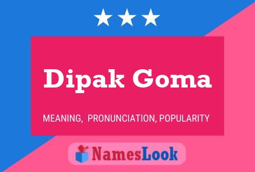 Dipak Goma Name Poster