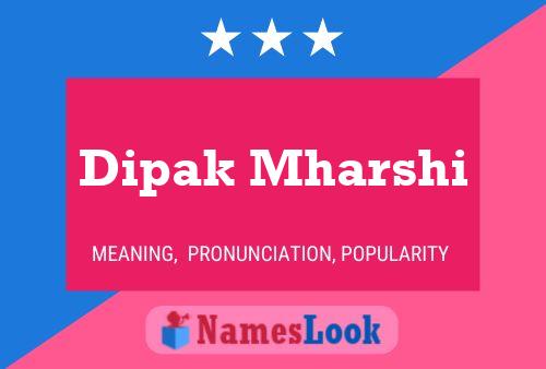 Dipak Mharshi Name Poster