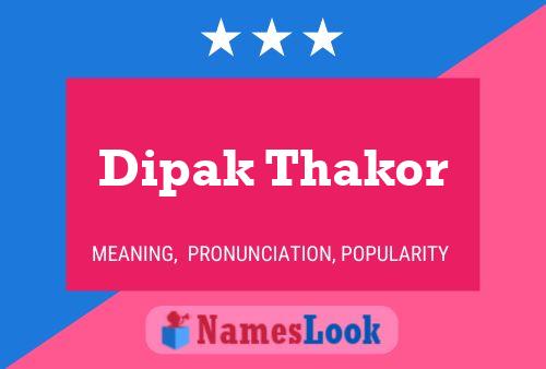 Dipak Thakor Name Poster