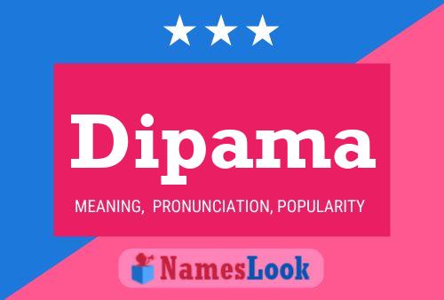 Dipama Name Poster