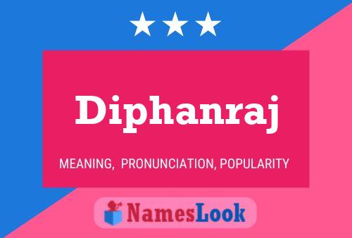 Diphanraj Name Poster