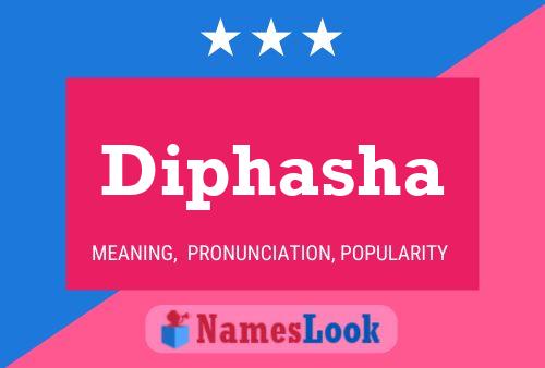 Diphasha Name Poster