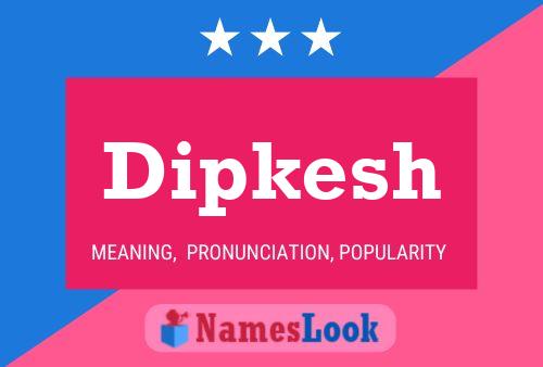 Dipkesh Name Poster