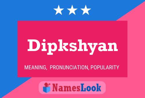 Dipkshyan Name Poster