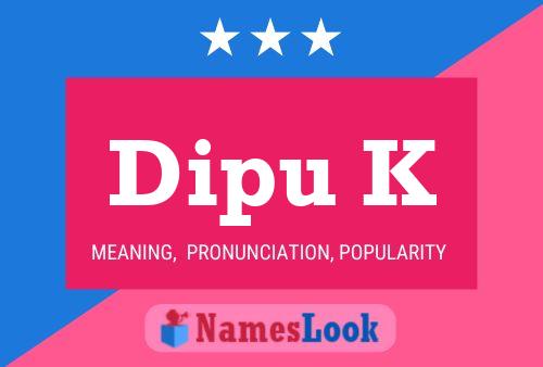 Dipu K Name Poster