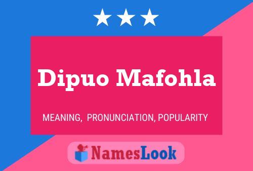 Dipuo Mafohla Name Poster