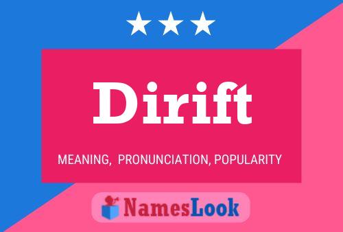 Dirift Name Poster