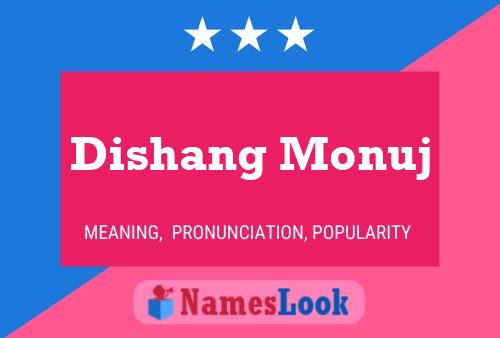 Dishang Monuj Name Poster