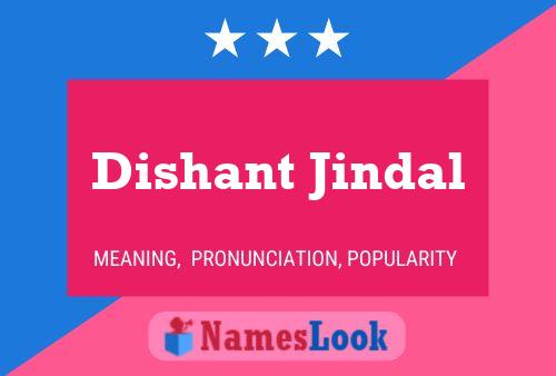 Dishant Jindal Name Poster