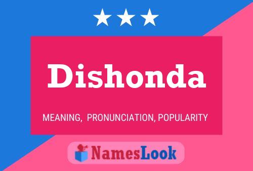 Dishonda Name Poster