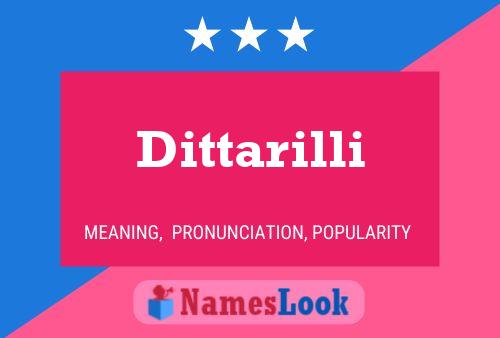 Dittarilli Name Poster