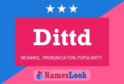 Dittd Name Poster