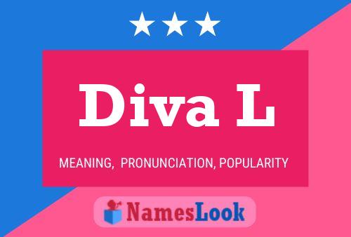 Diva L Name Poster