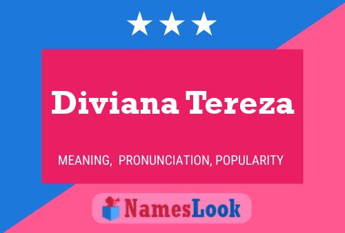 Diviana Tereza Name Poster