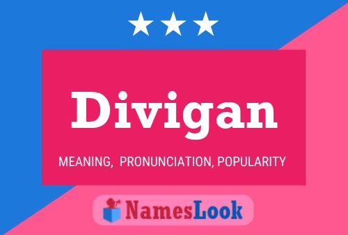 Divigan Name Poster