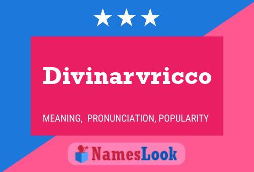 Divinarvricco Name Poster