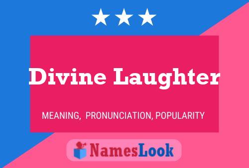 Divine Laughter Name Poster