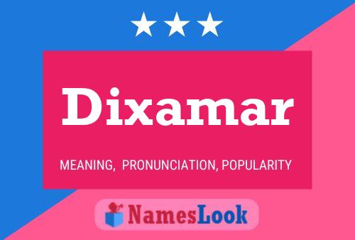 Dixamar Name Poster