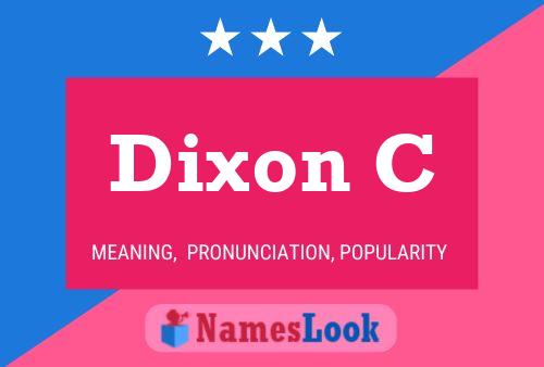 Dixon C Name Poster