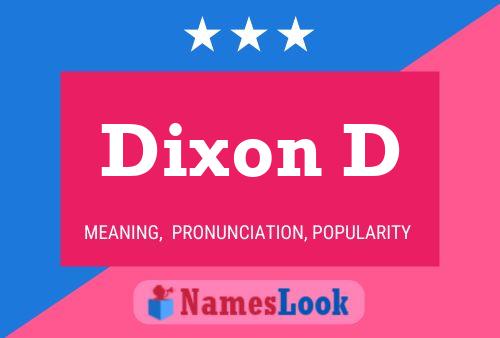 Dixon D Name Poster